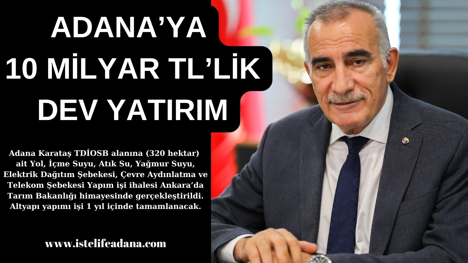 ADANA’YA 10 MİLYAR TL’LİK DEV YATIRIM