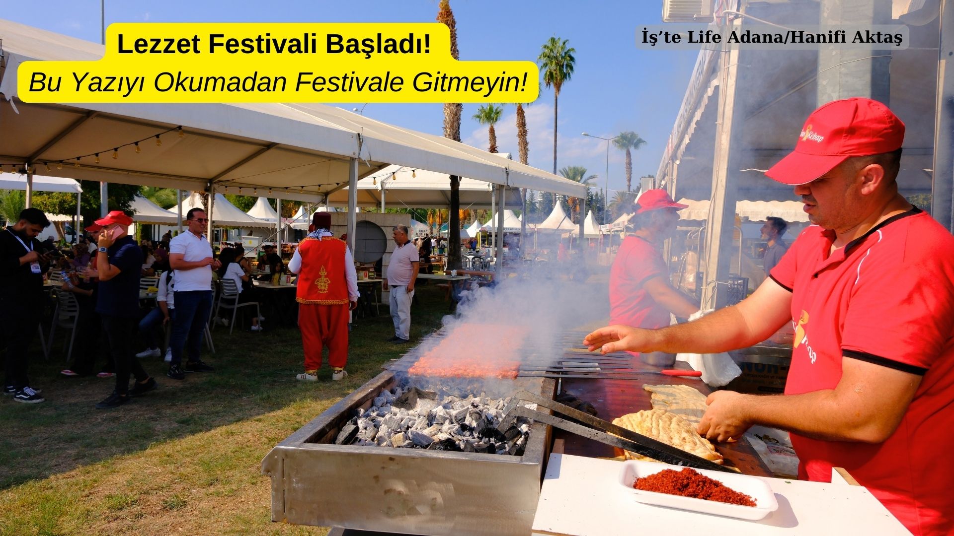 Lezzet Festivali Başladı! Bu Yazıyı Okumadan Festivale Gitmeyin!